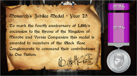 Proclamation of Year 25 Jubilee Medal for Black Rose Conglomerate's members.